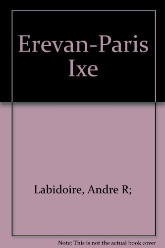 Erevan-Paris IXe : roman témoignage