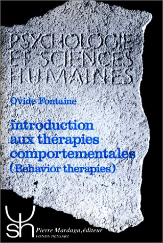 Introduction aux thérapies comportemantales : historique, bases théoriques, pratique