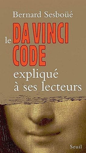 Le Da Vinci code expliqué à ses lecteurs
