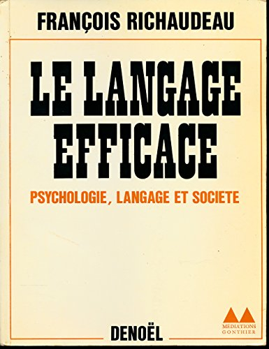 le langage efficace : psychologie, langage et société