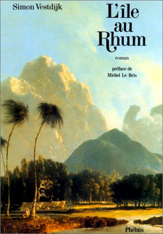 L'Ile au rhum : d'après le manuscrit de Richard Beckford relatant ses aventures en l'île de la Jamaï