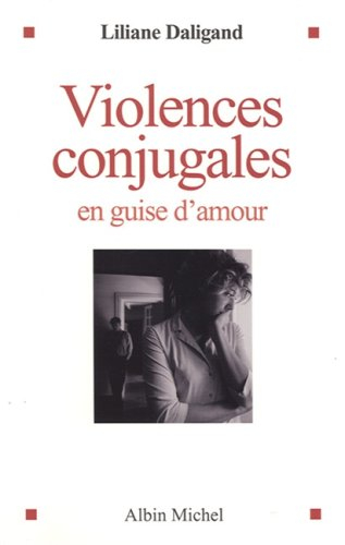 Violences conjugales : en guide d'amour