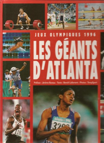 Atlanta 1996 : le grand livre des J.O.