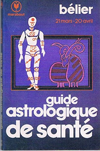 guide astrologique - bélier (21 mars-20 avril)