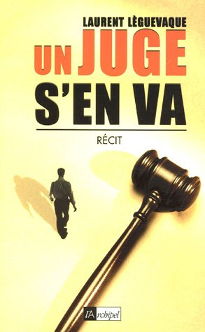 Un juge s'en va : récit