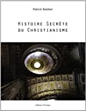 Histoire Secrete du Christianisme