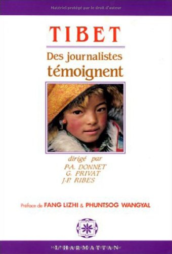 Tibet : des journalistes témoignent