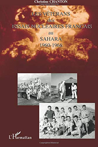 Les vétérans des essais nucléaires français au Sahara