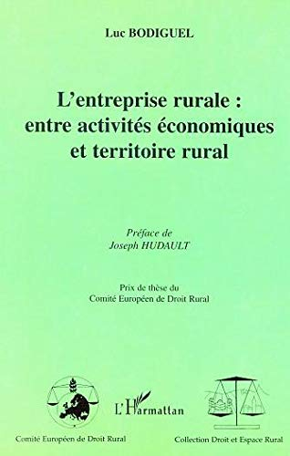L'entreprise rurale : entre activités économiques et territoire rural