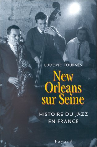 New Orleans sur Seine : l'aventure du jazz en France (1917-1992)