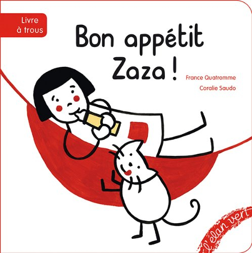 Bon appétit Zaza !