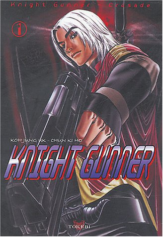 Knight Gunner. Vol. 1