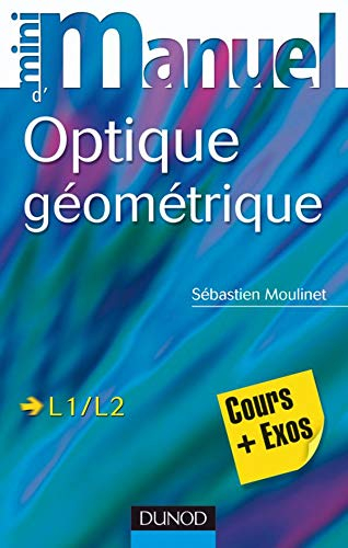 Mini-manuel d'optique géométrique : cours + exercices