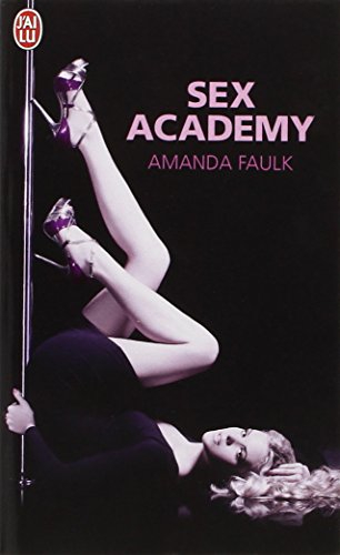 Sex academy : roman érotique