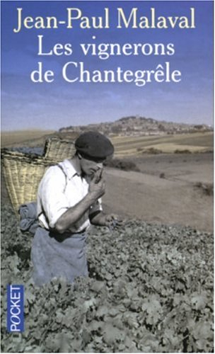 Les vignerons de Chantegrêle