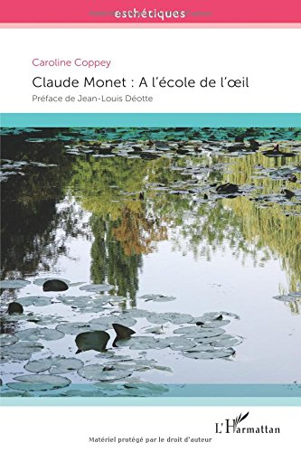 Claude Monet : à l'école de l'oeil
