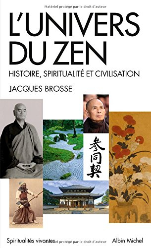 L'univers du zen : histoire, spiritualité et civilisation