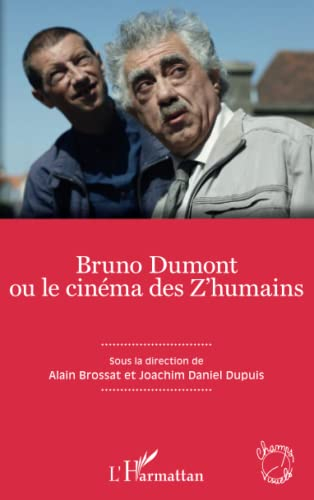 Bruno Dumont ou Le cinéma des z'humains