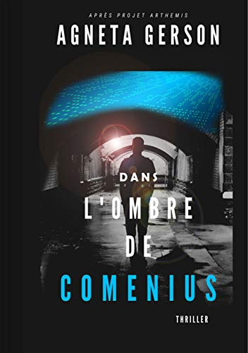 Dans l'ombre de Comenius: Thriller scientifique et d'espionnage