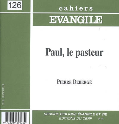 Cahiers Evangile, n° 126. Paul, le pasteur