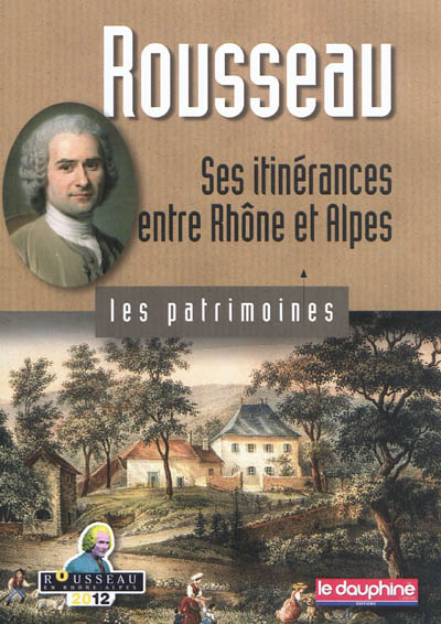 Rousseau : ses itinérances entre Rhône et Alpes