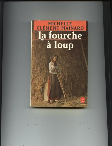 La Fourche à loup de Marie Therville