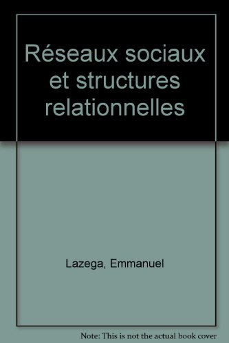 réseaux sociaux et structures relationnelles