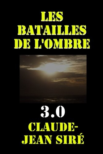 Les batailles de l'ombre 3.0