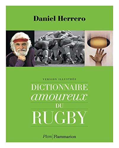 Dictionnaire amoureux du rugby : version illustrée