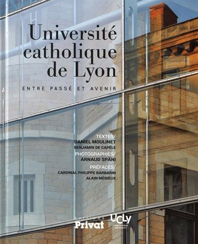 Université catholique de Lyon : entre passé et avenir