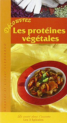 Découvrez les protéines végétales