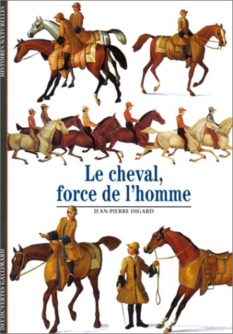 Le cheval, force de l'homme