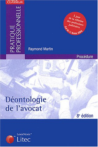 déontologie de l'avocat 2004 (ancienne édition)