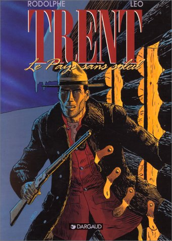 Trent. Vol. 6. Le pays sans soleil