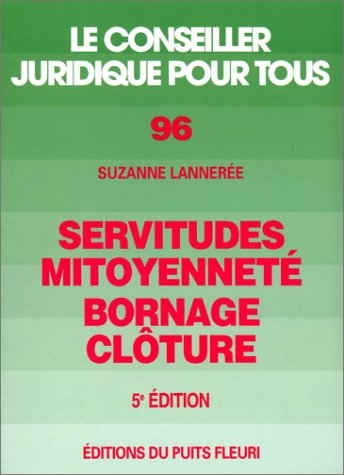 servitudes, mitoyenneté, bornage, clôture, numéro 96, 5ème édition