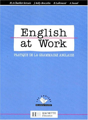 English at work : pratique de la grammaire anglaise