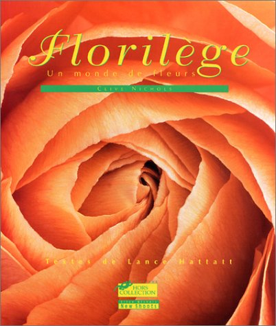 Florilège : un monde de fleurs