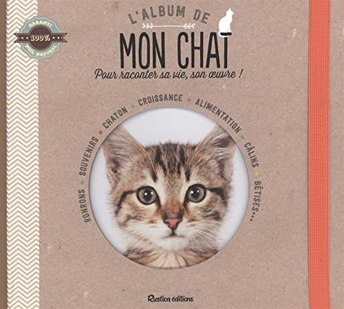 L'album de mon chat : pour raconter sa vie, son oeuvre !
