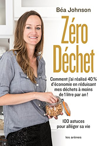 Zéro déchet : comment j'ai réalisé 40 % d'économie en réduisant mes déchets à moins de 1 litre par a