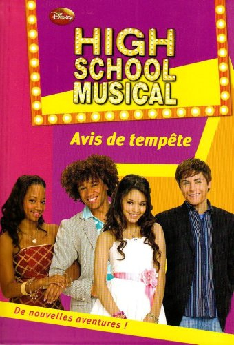 High school musical. Vol. 9. Avis de tempête