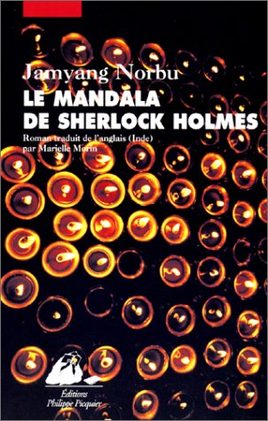 Le mandala de Sherlock Holmes : les aventures du grand détective au Tibet : d'après les souvenirs de