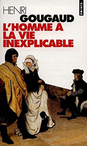 L'homme à la vie inexplicable