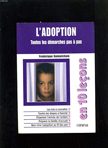 L'adoption : toutes les démarches pas à pas