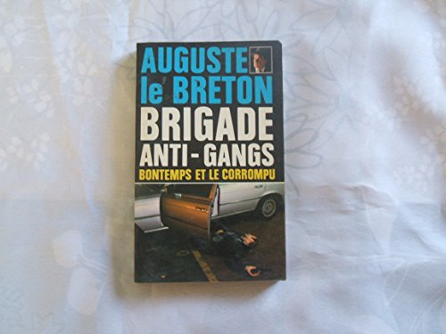 brigade anti-gangs bontemps et le corrompu