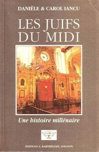 Les Juifs du Midi : une histoire millénaire