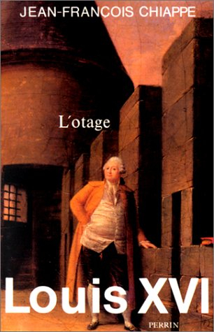Louis XVI. Vol. 3. L'Otage
