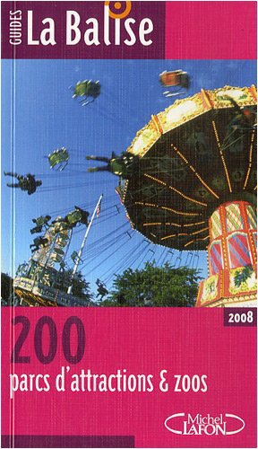 200 parcs d'attractions et zoos