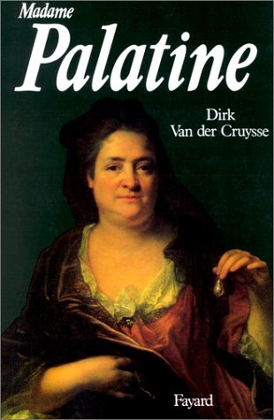 Madame Palatine, princesse européenne