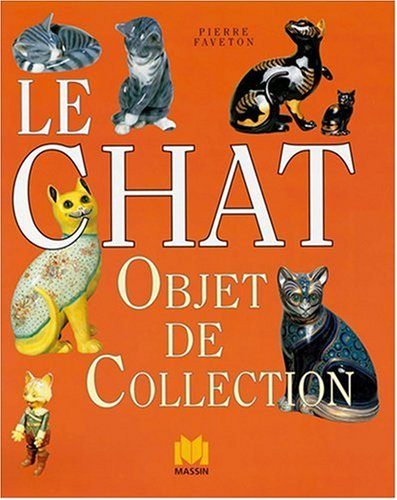Le chat : objet de collection