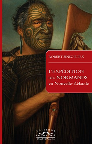 L'expédition des Normands en Nouvelle-Zélande (1840-1850)